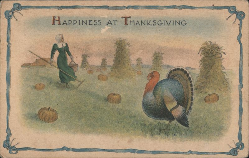 Happiness at Thanksgiving, Pilgrim Woman, Turkey & Pumpkins