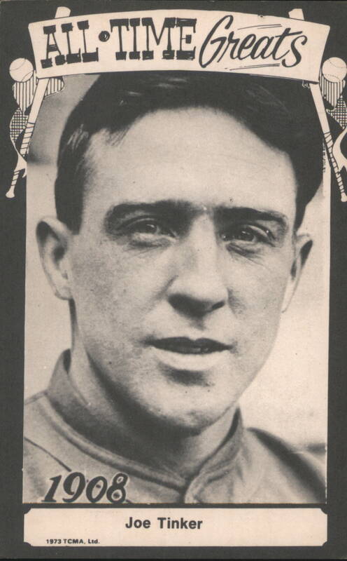 Joe Tinker All-Time Greats 1908 Chicago Cubs Shortstop