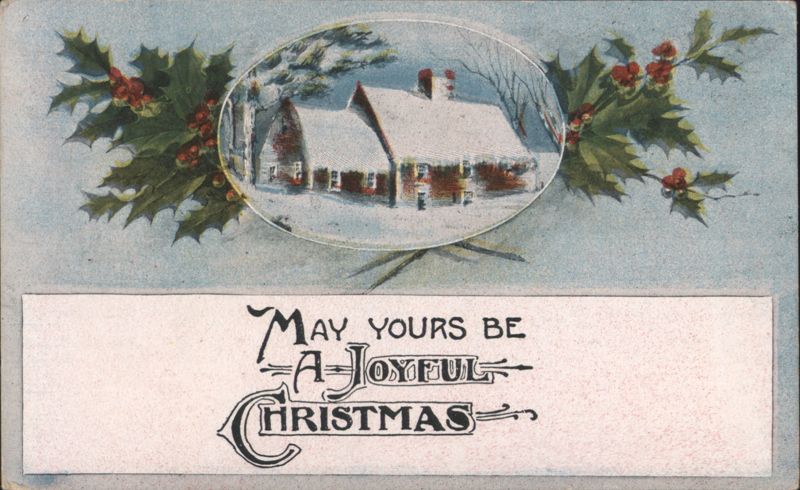 May Yours Be a Joyful Christmas Snowy House and Holly