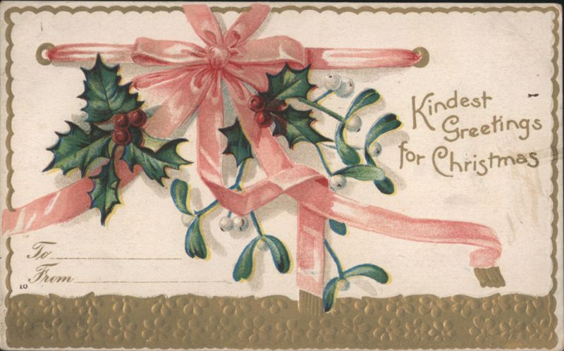Kindest Greetings for Christmas Holly Mistletoe Pink Ribbon