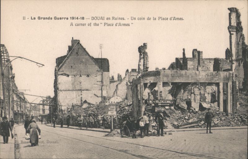 Douai en Ruines, Place d'Armes, World War I France