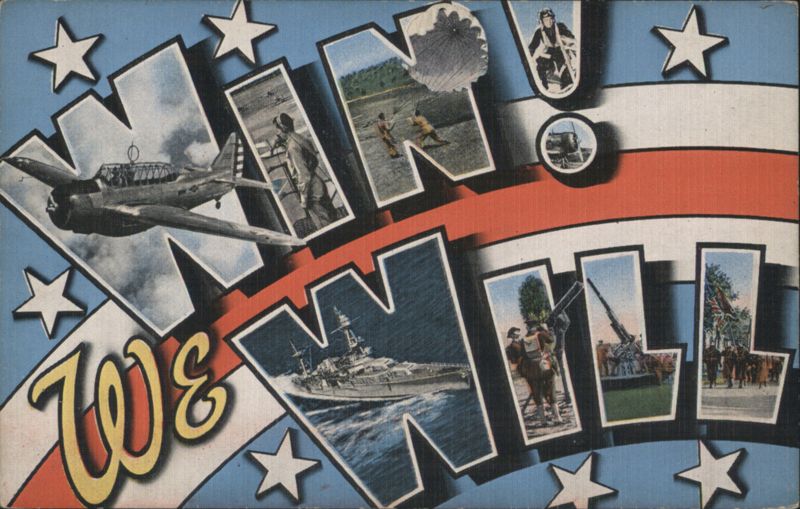 Win! We Will WWII Patriotic Military Propaganda