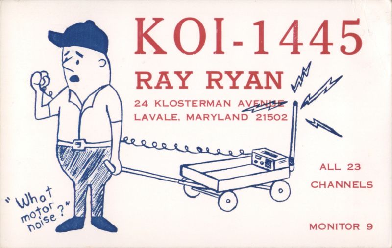 Ray Ryan CB Radio QSL Card KOI-1445 LaVale MD Maryland