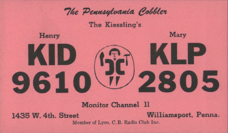 The Pennsylvania Cobbler Henry & Mary Kiessling QSL Card Williamsport