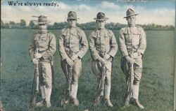Four Soldiers with Rifles "We're always ready." Postcard