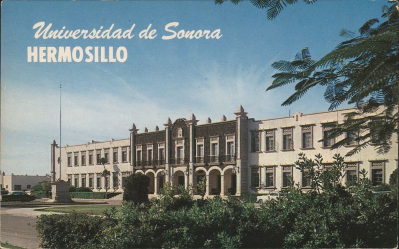 Administration Building, University of Sonora Hermosillo Mexico