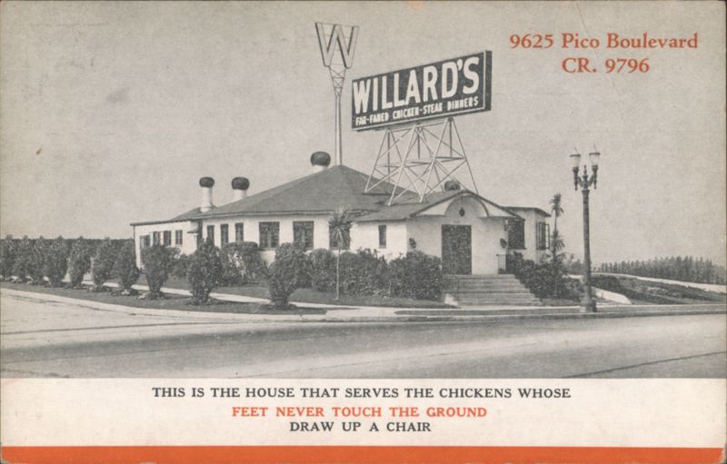 Willard's Far-Famed Chicken-Steak Dinners, 9625 Pico Blvd Los Angeles California