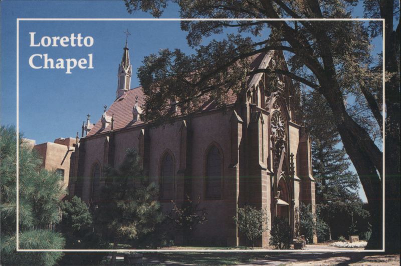 Loretto Chapel, Our Lady of Light Chapel Santa Fe New Mexico