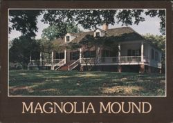 Magnolia Mound Plantation House Postcard