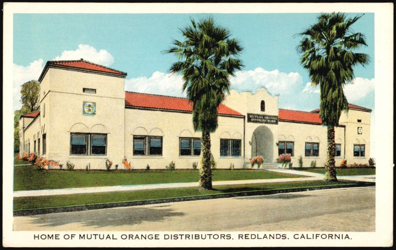 Home of Mutual Orange Distributors Redlands California