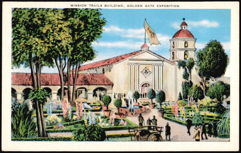 Mission Trails Building, Golden Gate Exposition San Francisco California