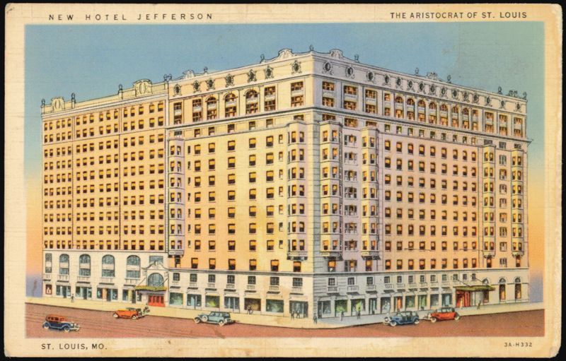 New Hotel Jefferson, The Aristocrat of St. Louis Missouri