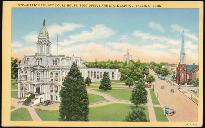 Marion County Court House, Post Office and State Capitol Salem Oregon
