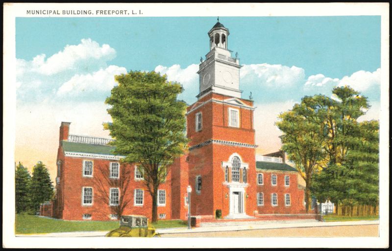 Municipal Building, Freeport, L. I. New York