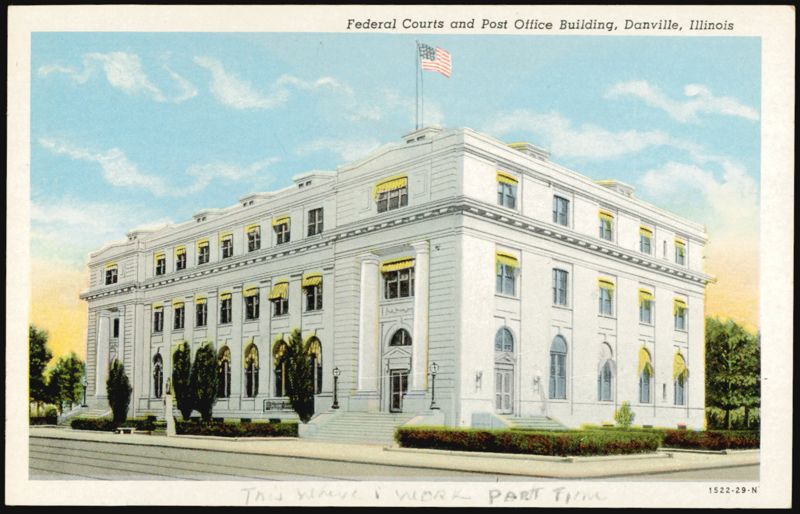 Federal Courts & Post Office Building, Danville, IL Illinois