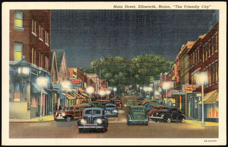 Main Street, Ellsworth, Maine, The Friendly City