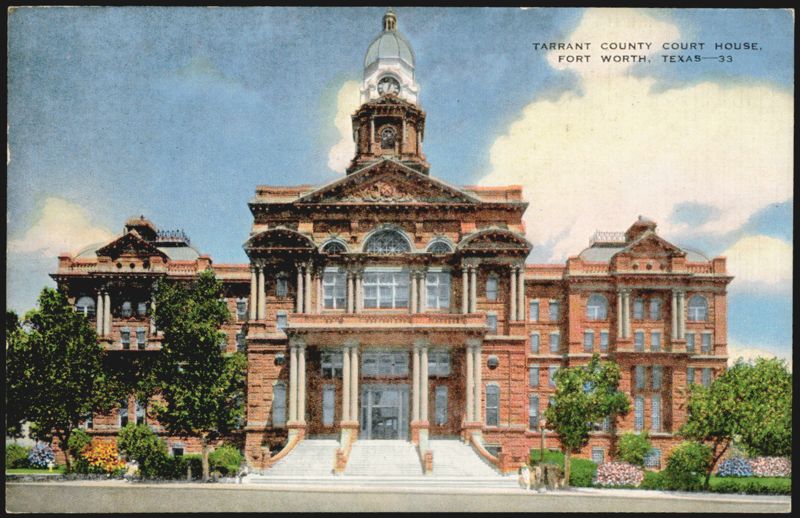 Tarrant County Court House, Fort Worth, Texas