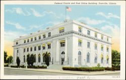 Federal Courts & Post Office Building, Danville, IL Postcard