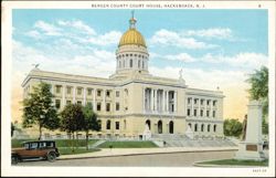 Bergen County Court House, Hackensack Postcard