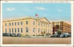 New U. S. Post Office and Hilton Hotel, Longview, Texas Postcard