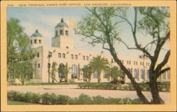 New Terminal Annex Post Office, Los Angeles Postcard