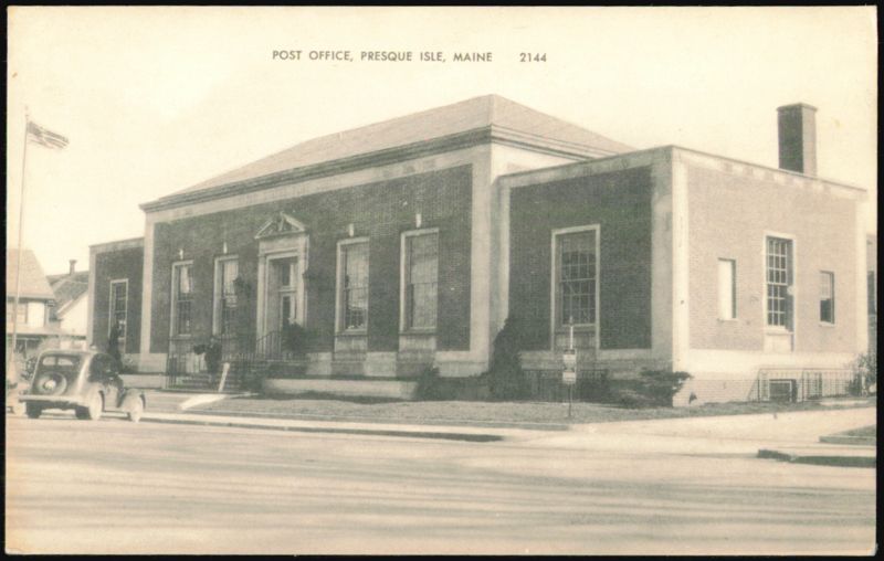 Post Office Building, Presque Isle, Maine