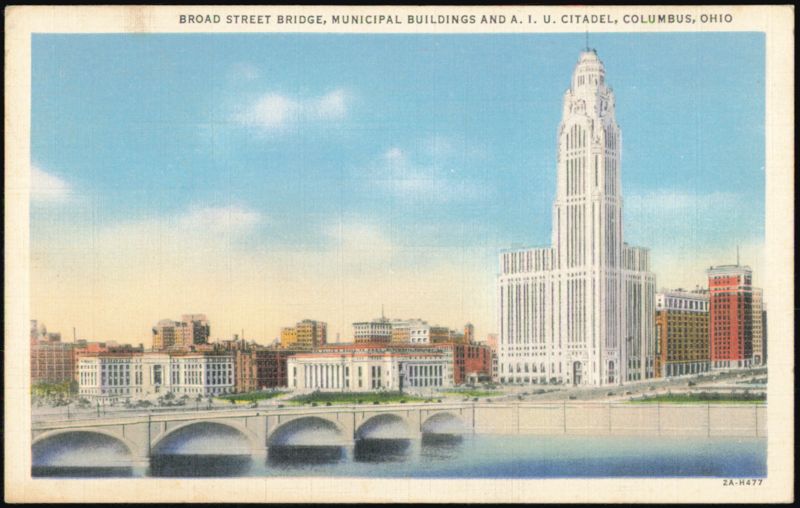 Broad Street Bridge, Municipal Buildings and A.I.U. Citadel Columbus Ohio