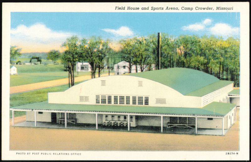 Field House and Sports Arena, Camp Crowder, Missouri