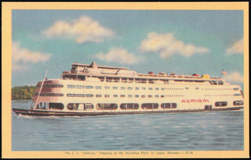 S.S. Admiral, Flagship of the Streckfus Fleet St. Louis Missouri