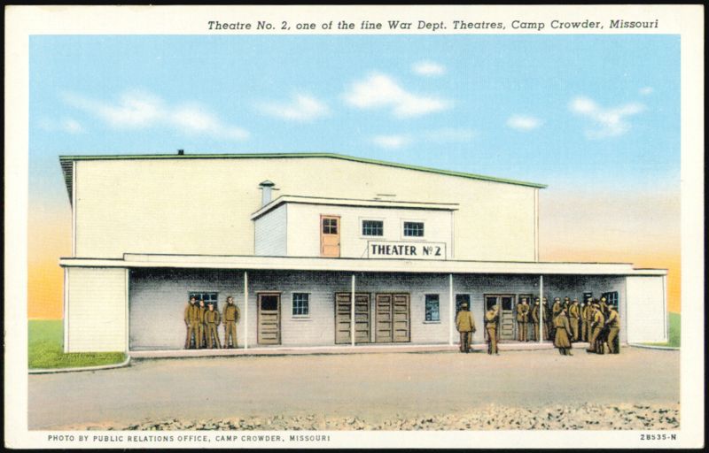 Theatre No. 2, War Dept. Theatres, Camp Crowder, Missouri