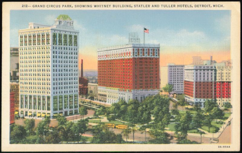 Grand Circus Park, Whitney Building, Statler and Tuller Hotels Detroit Michigan