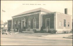 Post Office Building, Presque Isle, Maine Postcard
