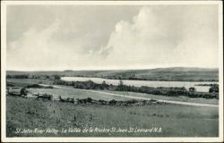 St. John River Valley Landscape, St. Leonard Postcard