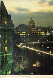Empress Hotel and Provincial Parliament Buildings at Night Postcard