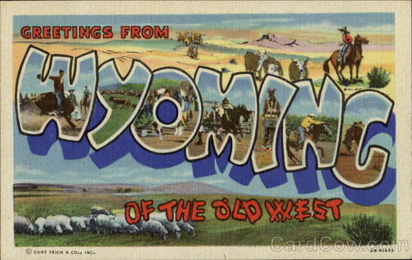 Greetings From Wyoming