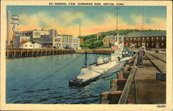 General View Submarine Base Groton, CT Postcard Postcard