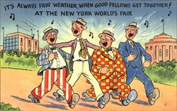 It's Always Fair Weather When Good Fellows Get Together! Postcard