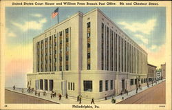 United States Court House And William Penn Branch Post Office, 9th and Chestnut Street Philadelphia, PA Postcard Postcard