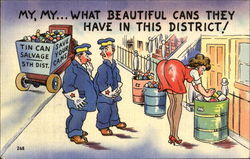 My My What Beautiful Cans They Have In This District! Postcard