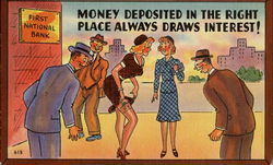 Money Deposited In The Right Place Always Draws Interest! Postcard