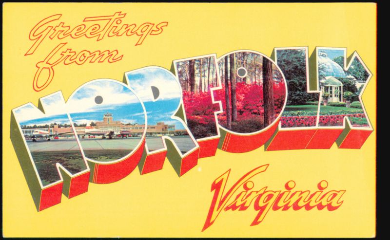 Greetings from Norfolk, Virginia