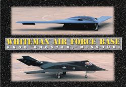 Whiteman Air Force Base B-2 Bomber and F-117 Nighthawk Postcard