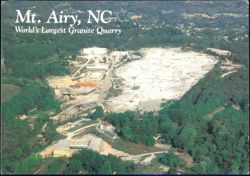 Mt. Airy, NC World's Largest Granite Quarry Postcard