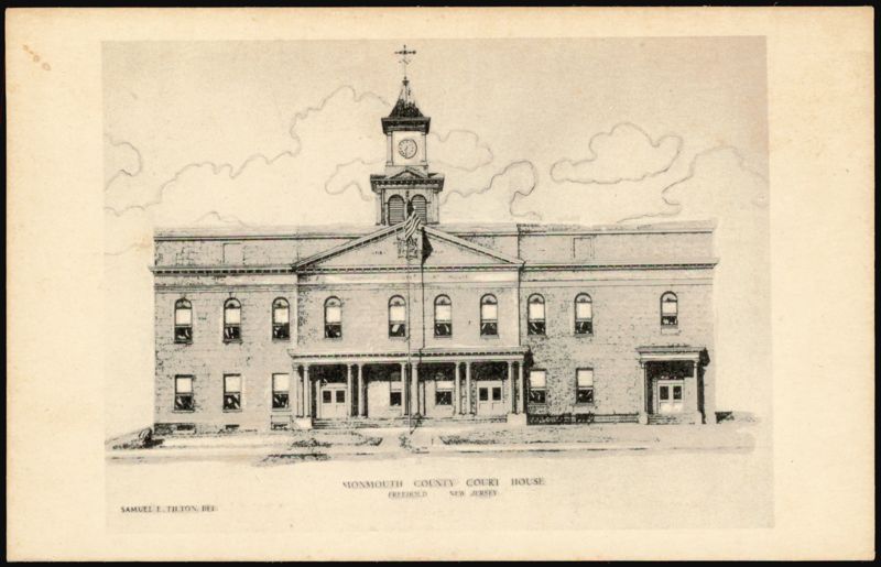 Monmouth County Court House Freehold New Jersey Samuel E. Thorn