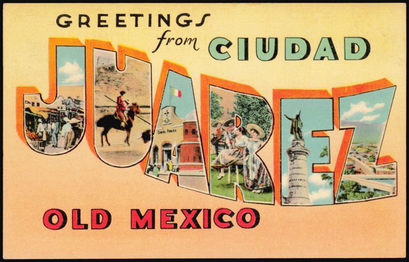 Greetings from Ciudad Juarez Old Mexico Large Letter