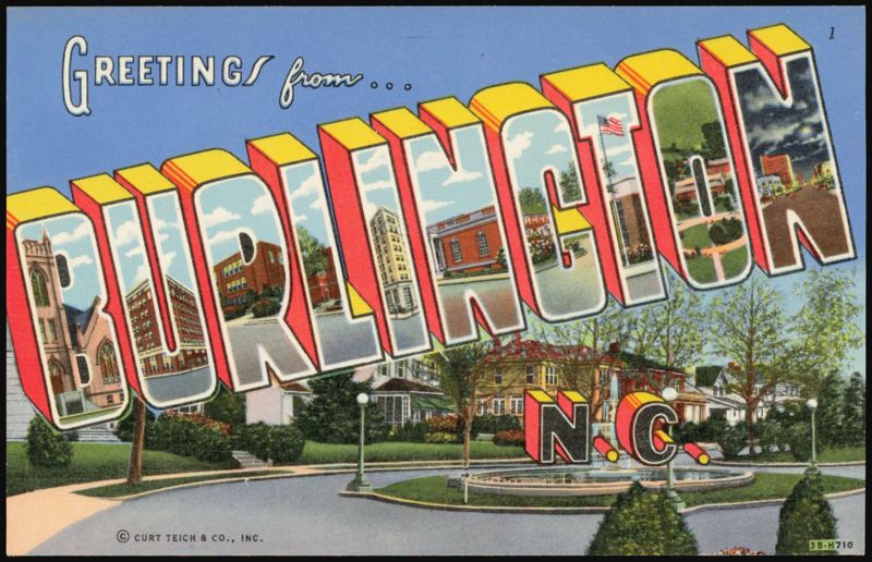 Greetings from Burlington North Carolina