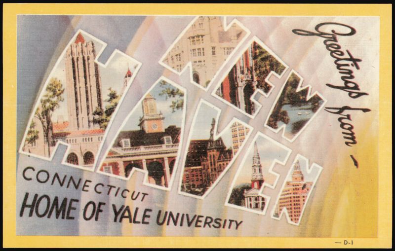 Greetings From New Haven, Connecticut Home of Yale University