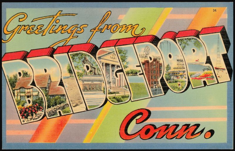 Greetings from Bridgeport, Conn. Large Letter Connecticut