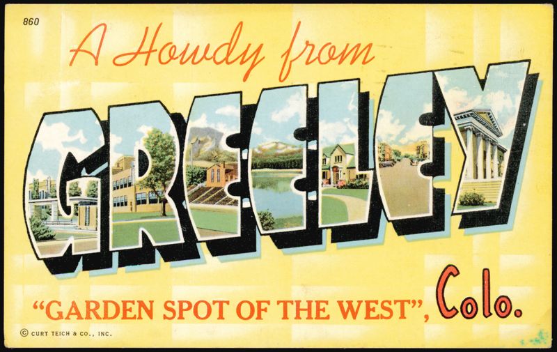 A Howdy from Greeley, Garden Spot of the West Colorado