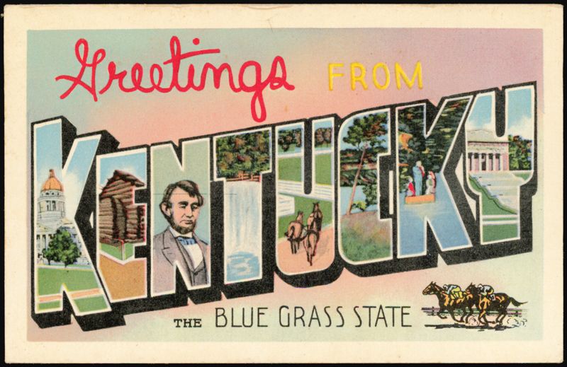 Greetings From Kentucky, The Blue Grass State